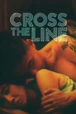 Nonton film Cross the Line (2022) terbaru di Dutamovie21