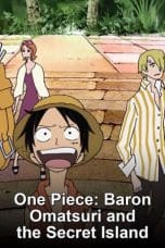 Nonton film One Piece: Baron Omatsuri and the Secret Island (2005) terbaru di Dutamovie21