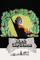 Nonton film Black Christmas (1974) terbaru di Dutamovie21