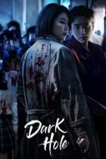 Nonton film Dark Hole (2021) terbaru di Dutamovie21