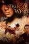 Nonton film Fighter in the Wind (2004) terbaru di Dutamovie21