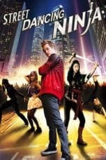 Nonton film Dancing Ninja (2010) terbaru di Dutamovie21