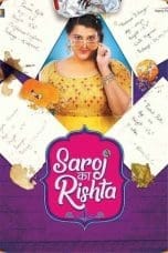 Nonton film Saroj Ka Rishta (2022) terbaru di Dutamovie21