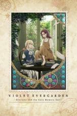 Nonton film Violet Evergarden: Eternity and the Auto Memory Doll (2019) terbaru di Dutamovie21