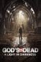 Nonton film God’s Not Dead: A Light in Darkness (2018) terbaru di Dutamovie21