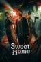 Nonton film Sweet Home (2020) terbaru di Dutamovie21