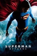 Nonton film Superman Returns (2006) terbaru di Dutamovie21