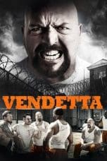 Nonton film Vendetta (2015) terbaru di Dutamovie21