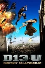 Nonton film District 13: Ultimatum (2009) terbaru di Dutamovie21