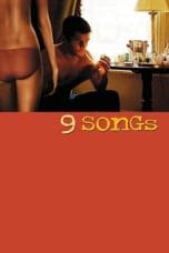 Nonton film 9 Songs (2004) terbaru di Dutamovie21