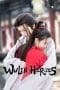 Nonton film Wulin Heroes (2023) terbaru di Dutamovie21