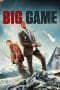 Nonton film Big Game (2014) terbaru di Dutamovie21