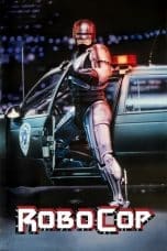 Nonton film RoboCop (1987) terbaru di Dutamovie21