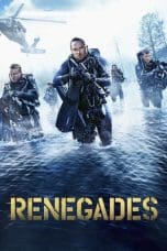 Nonton film Renegades (2017) terbaru di Dutamovie21