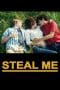 Nonton film Steal Me (2015) terbaru di Dutamovie21