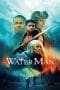 Nonton film The Water Man (2020) terbaru di Dutamovie21