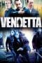 Nonton film Vendetta (2013) terbaru di Dutamovie21