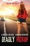 Nonton film Deadly Pickup (2016) terbaru di Dutamovie21