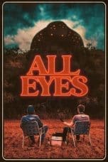 Nonton film All Eyes (2022) terbaru di Dutamovie21