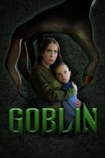 Nonton film Goblin (2020) terbaru di Dutamovie21