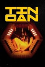 Nonton film Tin Can (2022) terbaru di Dutamovie21