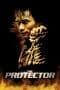 Nonton film The Protector (2005) terbaru di Dutamovie21