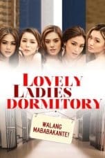 Nonton film Lovely Ladies Dormitory (2022) terbaru di Dutamovie21