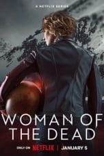 Nonton film Woman of the Dead (2023) terbaru di Dutamovie21