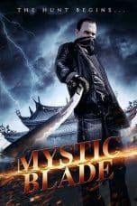 Nonton film Mystic Blade (2014) terbaru di Dutamovie21