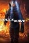 Nonton film Shock Wave 2 (2020) terbaru di Dutamovie21