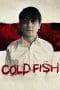 Nonton film Cold Fish (2010) terbaru di Dutamovie21