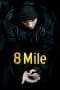 Nonton film 8 Mile (2002) terbaru di Dutamovie21