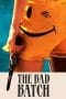 Nonton film The Bad Batch (2017) terbaru di Dutamovie21