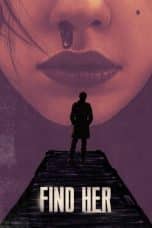 Nonton film Find Her (2022) terbaru di Dutamovie21