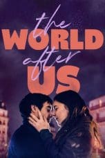 Nonton film The World After Us (2021) terbaru di Dutamovie21