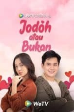 Nonton film Jodoh atau Bukan (2023) terbaru di Dutamovie21