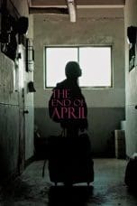 Nonton film The End of April (2017) terbaru di Dutamovie21