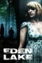 Nonton film Eden Lake (2008) terbaru di Dutamovie21