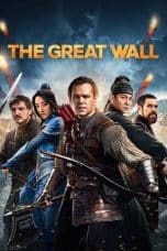 Nonton film The Great Wall (2016) terbaru di Dutamovie21