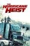 Nonton film The Hurricane Heist (2018) terbaru di Dutamovie21