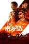 Nonton film The Weapon (2023) terbaru di Dutamovie21