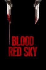 Nonton film Blood Red Sky (2021) terbaru di Dutamovie21