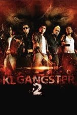 Nonton film KL Gangster 2 (2013) terbaru di Dutamovie21