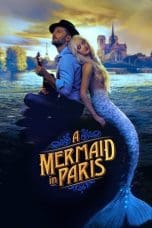 Nonton film A Mermaid in Paris (2020) terbaru di Dutamovie21