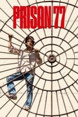 Nonton film Prison 77 (2022) terbaru di Dutamovie21