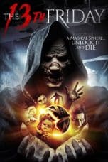 Nonton film The 13th Friday (2017) terbaru di Dutamovie21