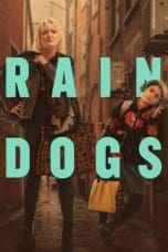 Nonton film Rain Dogs (2023) terbaru di Dutamovie21