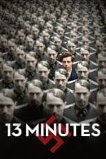 Nonton film 13 Minutes (2015) terbaru di Dutamovie21