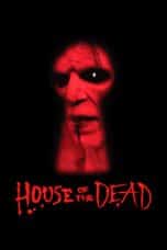 Nonton film House of the Dead (2003) terbaru di Dutamovie21