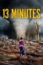 Nonton film 13 Minutes (2021) terbaru di Dutamovie21